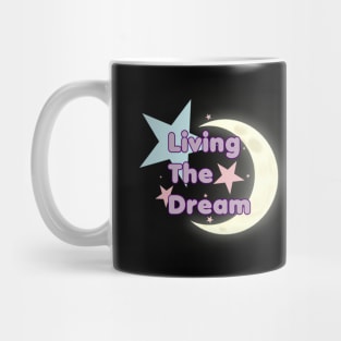 Living the dream Mug